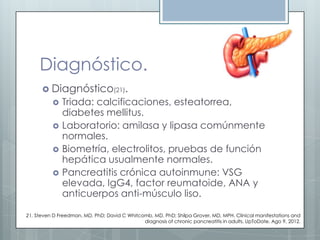 PANCREATITIS CRONICA: CASO CLINICO Y EVIDENCIA 2013  Slide 47