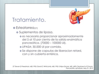 PANCREATITIS CRONICA: CASO CLINICO Y EVIDENCIA 2013  Slide 71