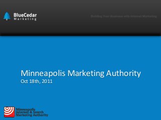 Minneapolis Marketing Authority
Oct 18th, 2011

 