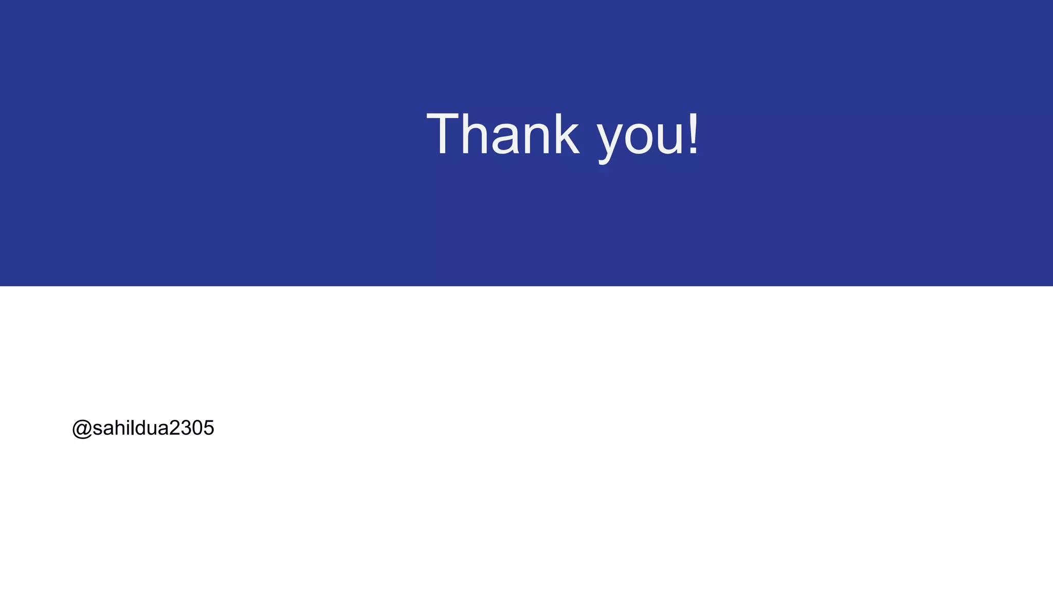 The team
Answer the question, “Why are we the ones to solve the problem we identified?”
@sahildua2305
Thank you!
 