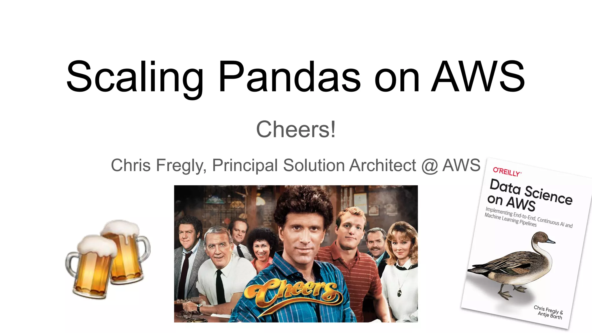 Scaling Pandas on AWS
Cheers!
Chris Fregly, Principal Solution Architect @ AWS
 