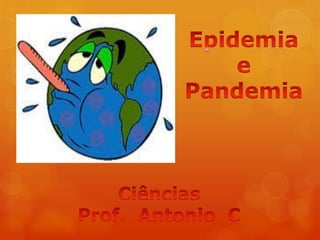 Pandemia e  epidemia