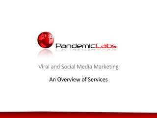 An Overview of Services Viral and Social Media Marketing  