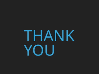 THANK
YOU
 