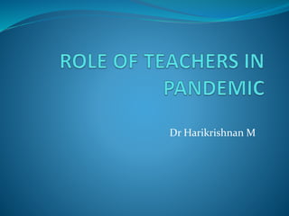 Dr Harikrishnan M
 