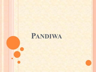 PANDIWA
 
