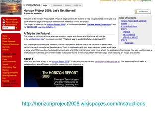http://horizonproject2008.wikispaces.com/Instructions 