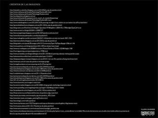 CRÉDITOS DE LAS IMÁGENES:

http://jitanjafora-calambur.blogspot.com.es/2010/06/la-caja-de-pandora.html
http://www.mlahanas.de/Greeks/Mythology/Pandora001.html
http://www.mlahanas.de/Greeks/Mythology/Pandora.html
http://acxdepandora.blogspot.com.es/
http://atouchofvaudeville.typepad.com/a_touch_of_vaudeville/painting/
http://www.mlahanas.de/Greeks/Mythology/Pandora001.html
http://www.webdesignburn.com/2012/04/16/30-paintings-straight-from-realism-to-surrealism-by-jeffrey-batchelor/
http://aprendizdehechicera.blogspot.com.es/2011/02/la-caja-de-pandora.html
http://blog.naver.com/PostView.nhn?blogId=7goodyas1974&logNo=130041921179&widgetTypeCall=true
http://www.wretch.cc/blog/a52030411/34087277
http://bemusingjobingo.blogspot.com.es/2012/07/pandora-and-eve.html
http://www.ﬂorenceacademyofart.com/faculty.php?id=5
http://saturnsdaughter.tumblr.com/post/23625571163/pandora-ernest-normand-1857-1923
http://eluniversodeclio.blogspot.com.es/2012/03/la-caja-de-pandora.h
http://blog.aladin.co.kr/panda78/category/44191?CommunityType=MyPaper&page=29&cnt=146
http://www.patheos.com/blogs/pantheon/2011/09/we-always-have-hope/
http://www.art-wallpaper.com/20588/Fiorentino+Rosso/Pandora?Width=1024&Height=768
http://framingpainting.com/painting/pandora-19780.html
http://www.artistdaily.com/blogs/oilblog/archive/2011/07/06/oil-painting-odyssey-making-pandora.aspx
http://atlantisonline.smfforfree2.com/index.php?topic=21655.0
http://deepspacedaguerreotype.blogspot.com.es/2010/11/art-on-ﬁlm-pandora-ﬂying-dutchman.html
http://www.zun.com.br/caixa-de-pandora-mitologia-grega/
http://omegafoundation.siriuscomputing.net/Art/Painting.htm
http://pensamentosdepanda.wordpress.com/2012/04/05/pandora/
http://atitudedopensar.blogspot.com.es/2011/08/minha-caixa-de-pandora.html
http://thewitcontinuum.wordpress.com/2012/10/08/pandora/
http://randybishopart.blogspot.com.es/2011/10/pandora.html
http://pensamentosdepanda.wordpress.com/2012/04/05/pandora/
http://atitudedopensar.blogspot.com.es/2011/08/minha-caixa-de-pandora.html
http://s01.s3c.es/imag/businessinsider/2012/08/31/
http://www.hyoomik.com/images/i-myth.html
http://eccentricrealist.blogspot.com.es/2012/08/5-things-greek-mythology-inspired-in.html
http://www.jacketﬂap.com/megablog/index.asp?tagid=10264&tag=mike+r+baker
http://lacajadepandoracbs.blogspot.com.es/2011/02/enredados.html
http://ﬁneartamerica.com/featured/the-box-of-pandora-olga-rossi.html
http://swotti.starmedia.com/movies/la-caja-de-pandora_49213.htm
http://www.barrytate.com/pages_painting/Pandora.html
http://tecnologyc.com/radio-pandora/
http://www.inarkansas.com/19237/bargains-and-buys-at-feinsteins-cantrell-gallery-ﬂag-banner-more
http://www.joyas-plata.es/2011/01/19/pulseras-de-plata-pandora/
http://www.tantranuevatierra.com/noticias2/texts/nostalgia_pandora.asp                                                                                               CLARA ÁLVAREZ
http://www.colombianproductions.com/mym/joom1515/index.php?option=com_content&view=article&id=96:circulo-de-lectores-con-el-sello-intermedio-editores-presenta-el-
libro-la-caja-de-pandora&catid=45:resenas&Itemid=57
 