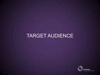 TARGET AUDIENCE
 