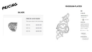 pricing
SILVER
RHODIUM-PLATED
 