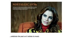 ...celebrate the past as it relates to music.
 