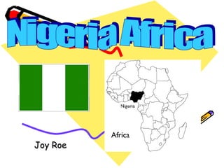 Joy Roe Nigeria Africa 