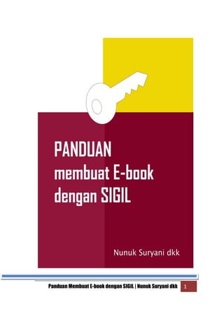 Panduan Membuat E-book dengan SIGIL | Nunuk Suryani dkk 1
 