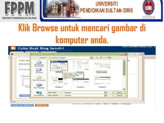 Klik Browse untukmencarigambardikomputeranda. 