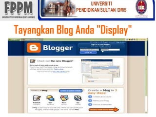 Tayangkan Blog Anda "Display" 