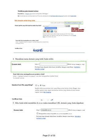 4. Masukkan nama domain yang telah Anda miliki.
5. Bila Anda telah mendaftar di co.cc maka masukkan URL domain yang Anda dapatkan:
Page 21 of 30
 