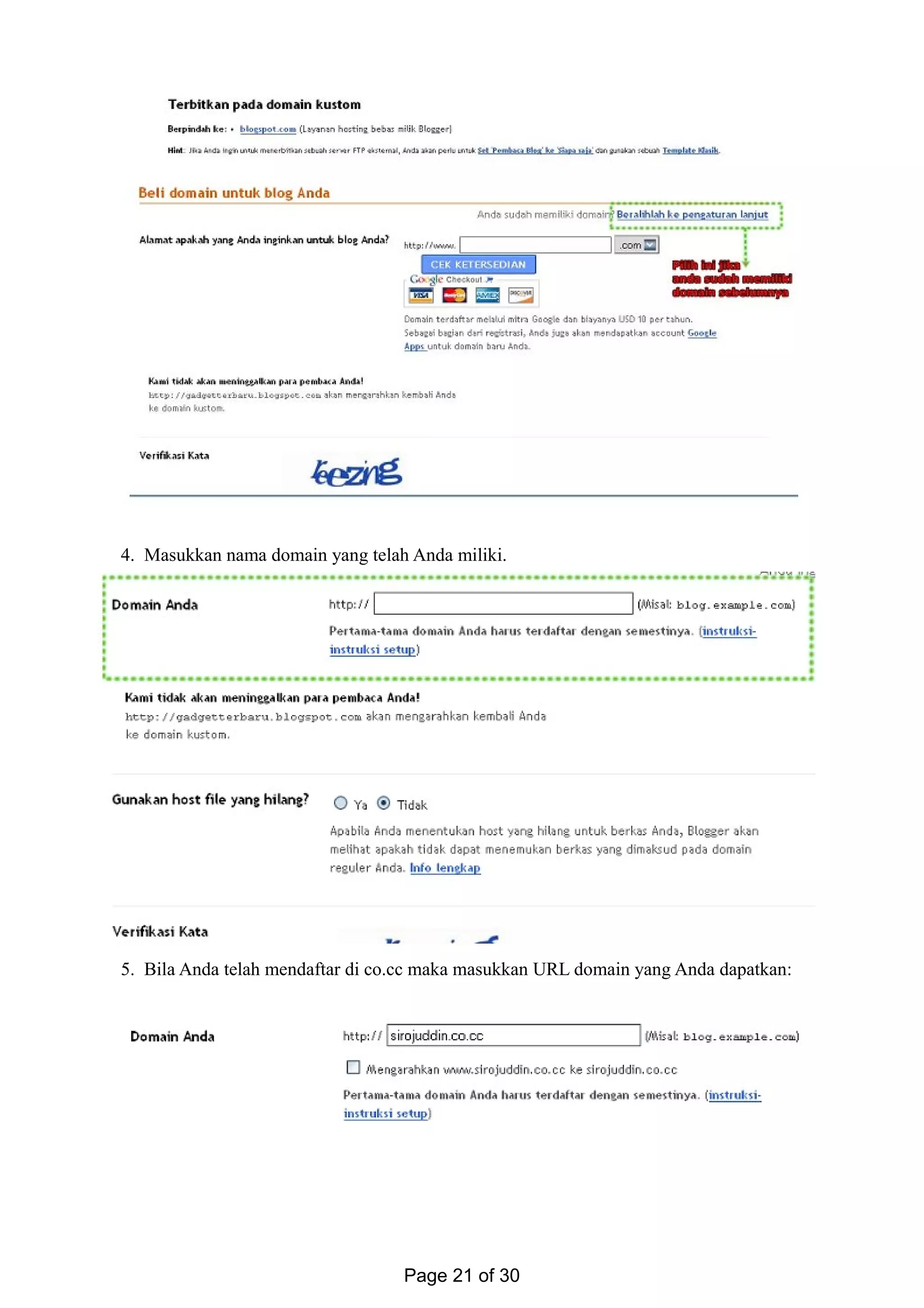 4. Masukkan nama domain yang telah Anda miliki.
5. Bila Anda telah mendaftar di co.cc maka masukkan URL domain yang Anda dapatkan:
Page 21 of 30
 