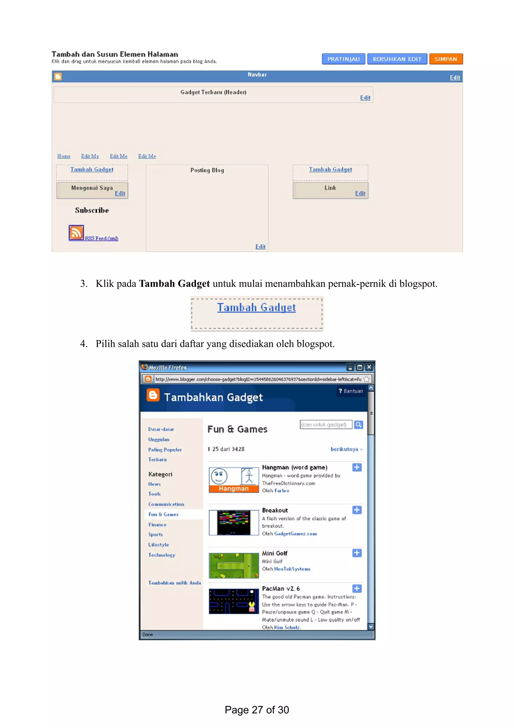 3. Klik pada Tambah Gadget untuk mulai menambahkan pernak-pernik di blogspot.
4. Pilih salah satu dari daftar yang disediakan oleh blogspot.
Page 27 of 30
 
