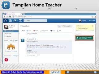 Haris K, S.Pd. M.Cs haris@unidar.ac.id
Tampilan Home Teacher
 