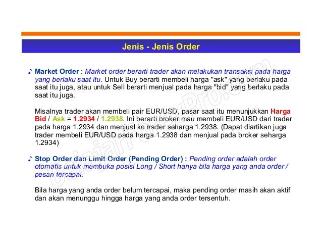 Jenis transaksi dan permukiman di pasar forex