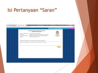 Isi Pertanyaan “Saran”
 