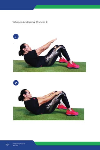 Tahapan Abdominal Crunces 2:
104 PANDUAN LAYANAN
JKN-KIS
 