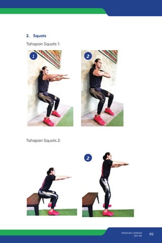 2. Squats
Tahapan Squats 1:
Tahapan Squats 2:
99
PANDUAN LAYANAN
JKN-KIS
 