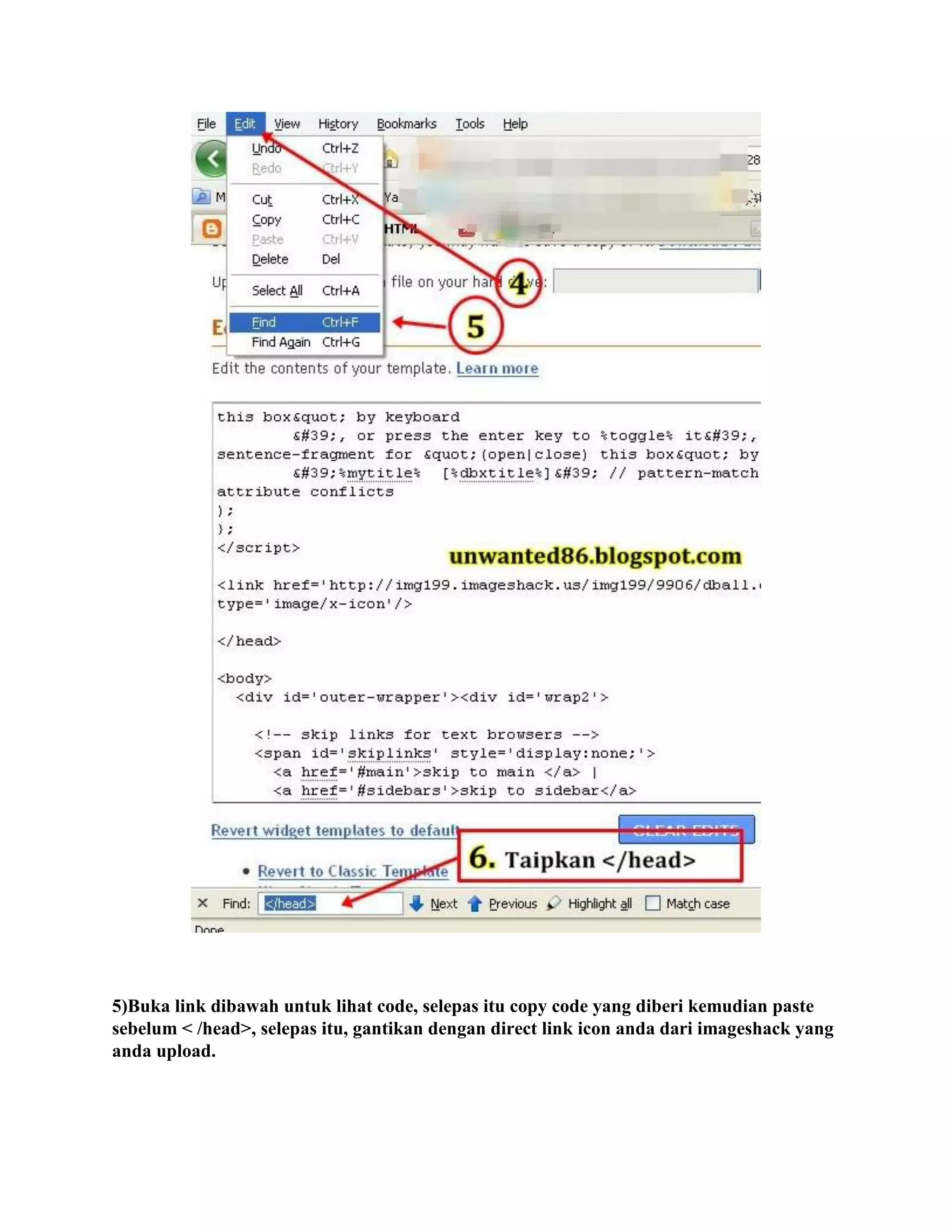 5)Buka link dibawah untuk lihat code, selepas itu copy code yang diberi kemudian paste
sebelum < /head>, selepas itu, gantikan dengan direct link icon anda dari imageshack yang
anda upload.
 