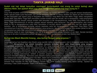 KE TOPIK
TANYA JAWAB HAJI
LIHAT SLIDE
BERIKUTNYA
Sudah niat haji tetapi kemudian meninggal dunia.Apakah niat orang itu untuk berhaji akan
diterima Allah, dan apakah Allah juga akan memberikan pahala haji bagi orang itu ?
JAWAB :
Yang Anda tanyakan sebenarnya berkaitan dengan masalah niat ibadah atau amal saleh yang tak sempat direalisasikan.
Dalam sebuah hadits qudsi Rasulullah saw pernah bersabda, Dari Abi Al-'Abbas Abdillah bin Abbas bin Abdi Al-Muthallib
ra, dari Rasulullah saw seperti yang ia riwayatkan dari Rabbnya Yang Maha Suci dan Maha Tinggi, beliau mengatakan
bahwa Allah Yang Maha Tinggi telah menuliskan amalan-amalan baik dan tercela, lalu ia menjelaskan, maka barangsiapa
berkeinginan (berniat) dengan sebuah amalan baik kemudian ia tak mengerjakannya, maka Allah Yang Maha Suci dan
Maha Tinggi menuliskannya di sisi-Nya sebagai sebuah kebaikan yang sempurna. Dan jika berkeinginan atas amalan
(baik) itu lalu ia mengerjakannya maka Allah menuliskan di sisi-Nya sepuluh hingga tujuh ratus kali dan lipatan ganda
kebaikan. Jika ia berkeinginan terhadap sebuah kejahatan serta tak mengerjakannya maka Allah Yang Maha Tinggi
menuliskannya di sisi-Nya sebagai sebuah kebaikan yang sempurna, dan jika ia berkeinginan atas amalan (jahat) itu lalu ia
mengerjakannya maka Allah menuliskannya sebagai sebuah kejahatan. (HR Bukhari dan Muslim)
Berdasarkan hadits di atas maka dengan niat haji itu ia akan mendapat pahala kebaikan di sisi Allah. Kendati demikian
tentunya ia tak akan mendapatkan pahala haji, pasalnya ia belum mengerjakan amalan haji.Wallahu'alam
Berhaji dan Masih Memiliki Hutang , atau berhaji dengan uang pinjaman ?
JAWAB :
Sekali lagi bahwa haji diwajibkan atas Muslim yang memiliki Istitha’ah (kesanggupan), hal ini didasarkan pada firman Allah
SWT : ”…Mengerjakan haji adalah kewajiban manusia terhadap Allah, yaitu (bagi) orang yang sanggup
mengadakan perjalanan ke Baitullah…”(Ali ‘Imran: 97). Yang dimaksud dengan kesanggupan itu adalah tersedianya
perbekalan (seperti ongkos) untuk mengantarkannya ke Baitullah dan tersedianya dana untuk menutupi kewajiban-
kewajiban yang harus dipenuhinya selama ia menunaikan haji, seperti kewajiban melunasi hutang, cicilan motor dan
kebutuhan primer sehari-hari lainnya. Dan tak diperbolehkan menunda pembayaran hutang yang harus segera dilunasi jika
memang ia mampu melunasinya, terlebih si pemberi pinjaman membutuhkan uang tersebut, karena perbuatan itu
termasuk menzalimi pihak lain. Kemudian perlu diketahui bahwa pada dasarnya pelunasan hutang merupakan hak hamba
dan pelaksanaan ibadah haji merupakan hak Allah, dalam hal ini pemenuhan hak Allah seperti haji ini lebih luas waktunya
ketimbang pemenuhan hak hamba berupa hutang piutang yang terkadang harus segera dipenuhi. Maka wajarlah ketika
Sahabat Nabi Abdullah bin Aby Aufa bertanya kepada Nabi SAW tentang seorang yang belum berhaji, “Apakah dia
berhutang ? Nabi SAW menjawab: Tidak! ( H.R.Al-Baihaqy ).
34
 