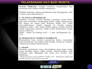 KE TOPIK
PELAKSANAAN HAJI BAGI WANITA
LIHAT SLIDE
BERIKUTNYA
65
 