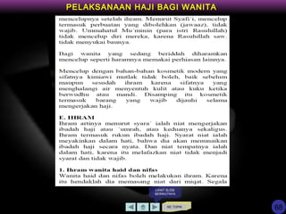 KE TOPIK
LIHAT SLIDE
BERIKUTNYA
PELAKSANAAN HAJI BAGI WANITA
68
 