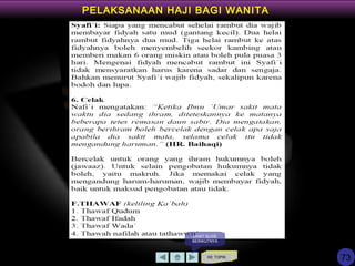 KE TOPIK
LIHAT SLIDE
BERIKUTNYA
PELAKSANAAN HAJI BAGI WANITA
73
 