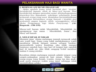 KE TOPIK
LIHAT SLIDE
BERIKUTNYA
PELAKSANAAN HAJI BAGI WANITA
81
 