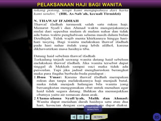 KE TOPIK
LIHAT SLIDE
BERIKUTNYA
PELAKSANAAN HAJI BAGI WANITA
85
 
