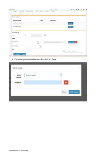 Panduan e-PUPNS . rosid tamami
8. Cara mengisi tempat kelahiran (Propinsi sd. Desa )
 