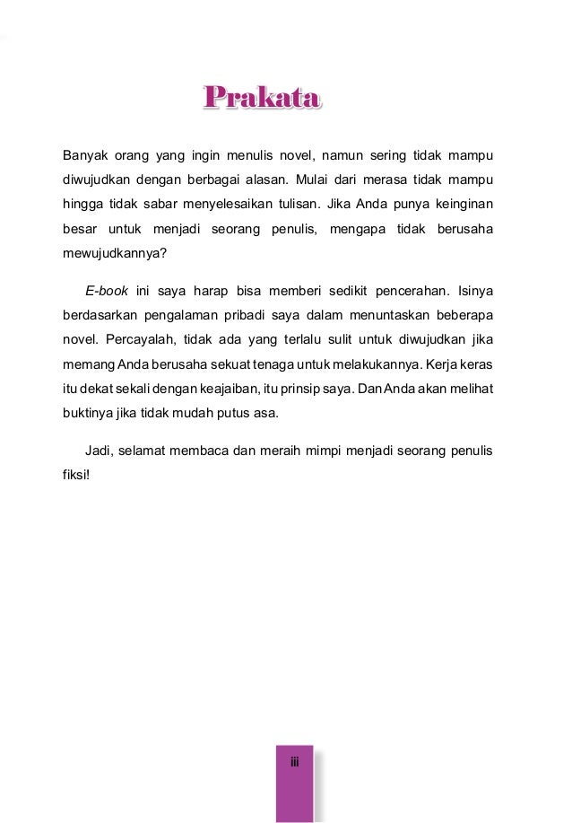 Sebuah Panduan Cara Menulis Novel Fiksi Sebuah Panduan Cara Menulis Novel Fiksi