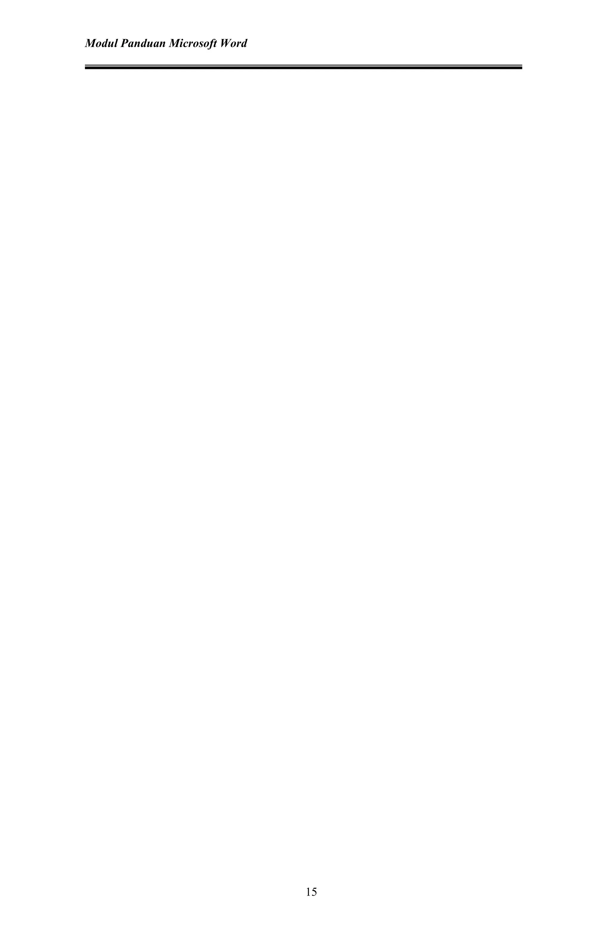 Modul Panduan Microsoft Word
15
 