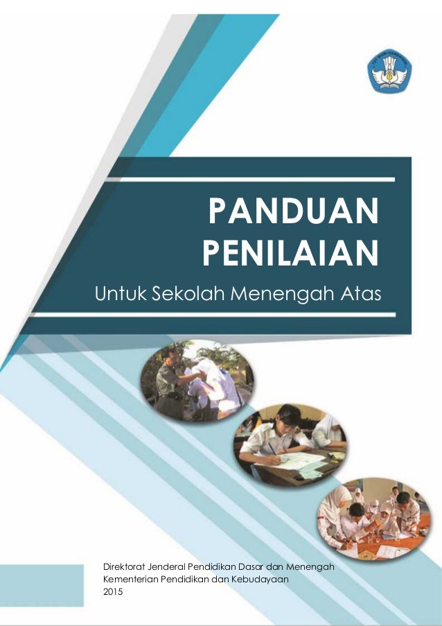Panduan Penilaian Untuk Sma Final Sesuai Permendikbud No 53 Tahun 20 Panduan Penilaian Untuk Sma Final Sesuai Permendikbud No 53 Tahun 20