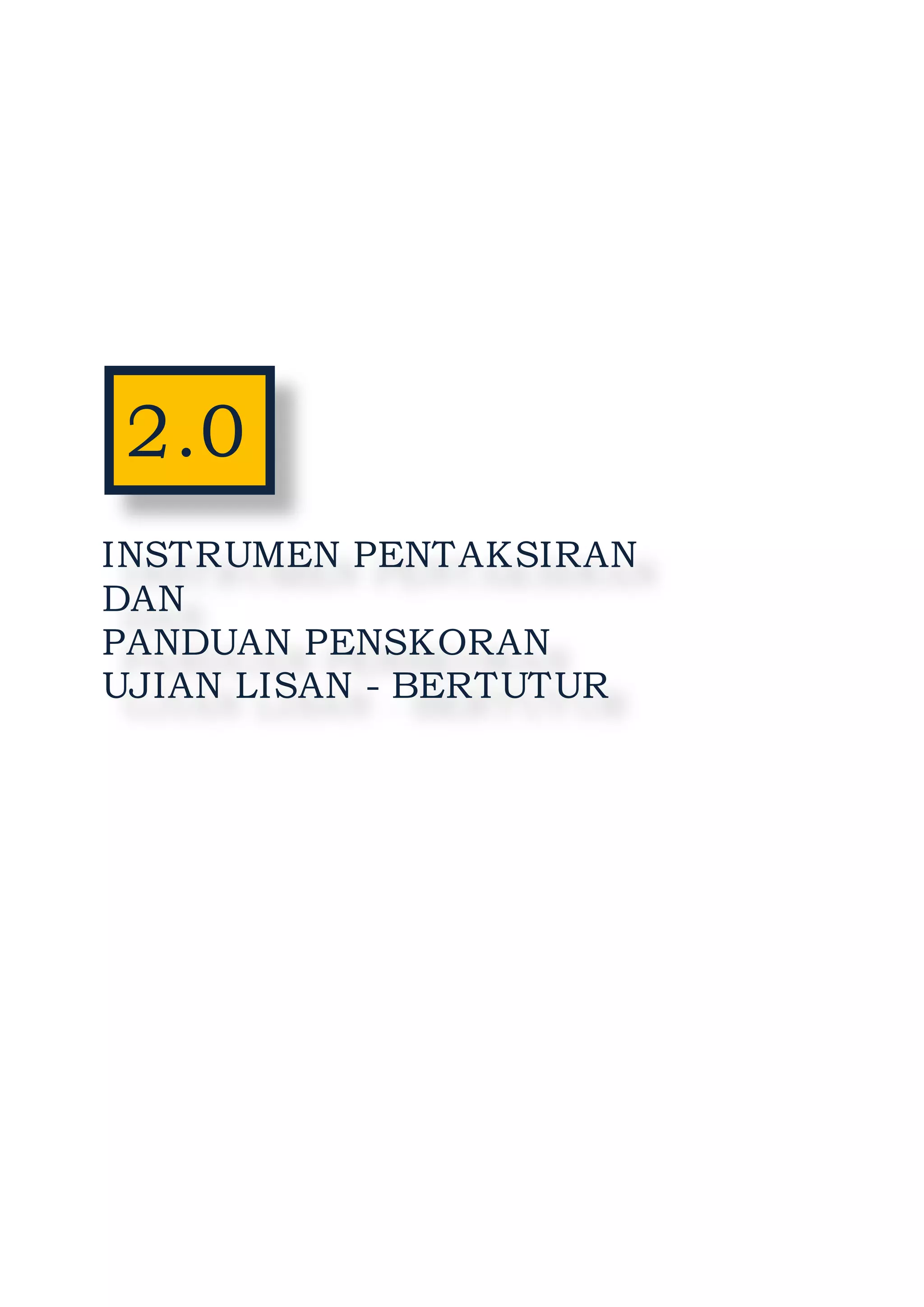 9
2.0
INSTRUMEN PENTAKSIRAN
DAN
PANDUAN PENSKORAN
UJIAN LISAN - BERTUTUR
 