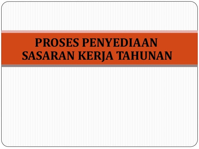 Panduan Penyediaan Sasaran Kerja Tahunan