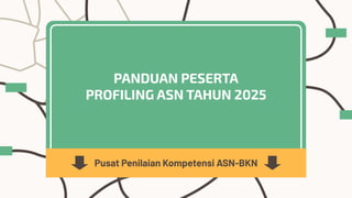 Panduan Peserta profilling bagi asn khususnya asn musi banyuasin | PDF