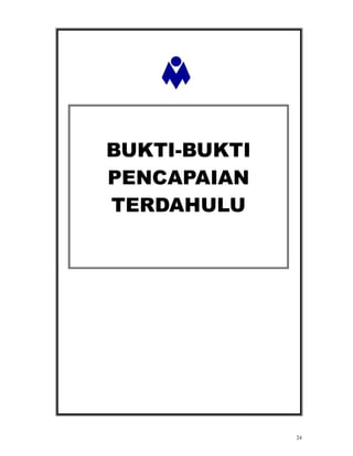 BUKTI-BUKTI
PENCAPAIAN
TERDAHULU




              24
 