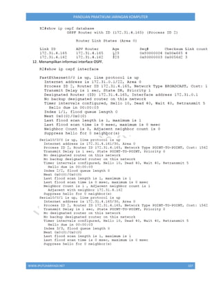 WWW.IPUTUHARIYADI.NET 108
PANDUAN PRAKTIKUM JARINGAN KOMPUTER
C. Konfigurasi OSPF di Router R3
Adapun langkah-langkah konf...