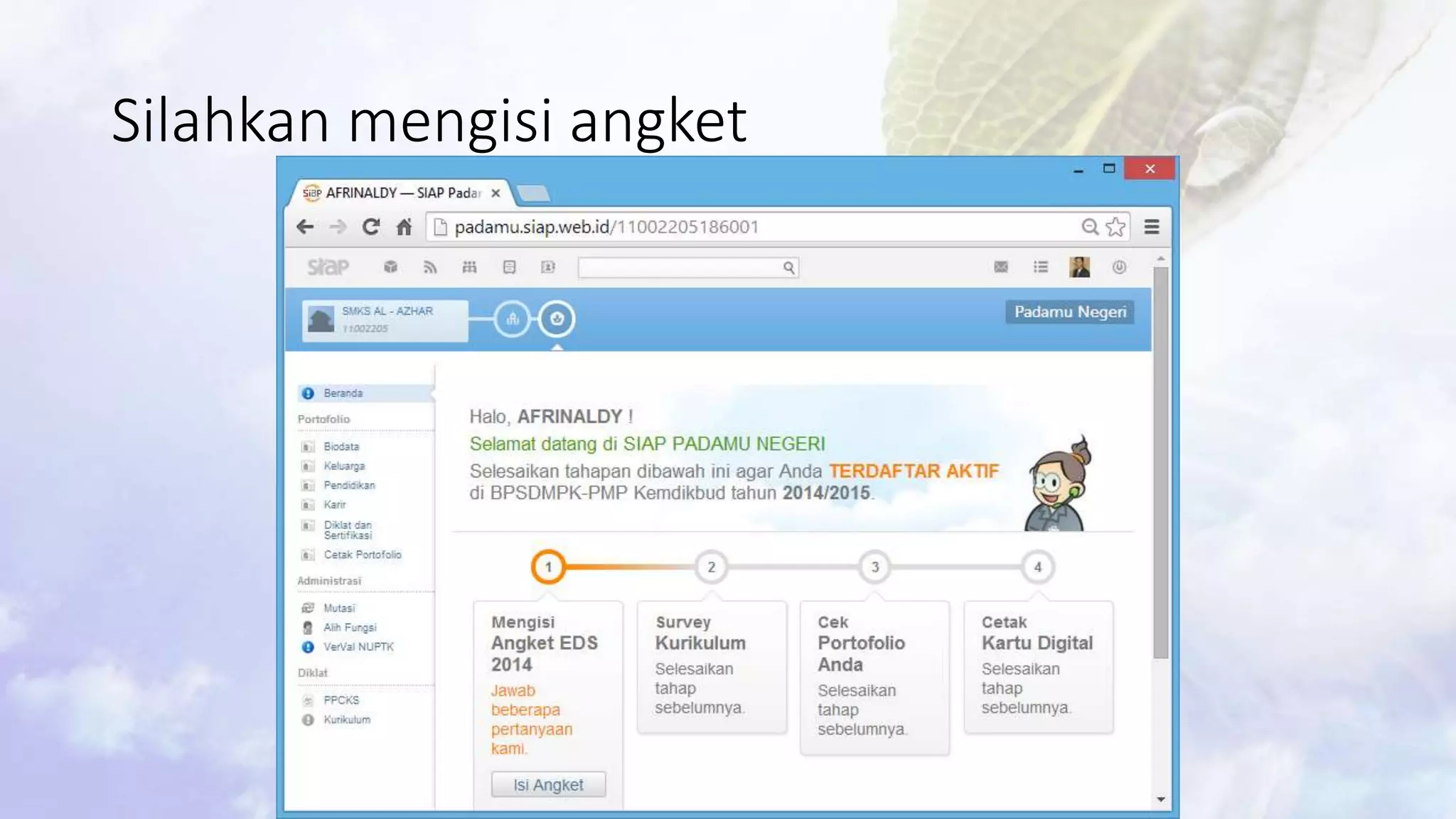 Silahkan mengisi angket 
 