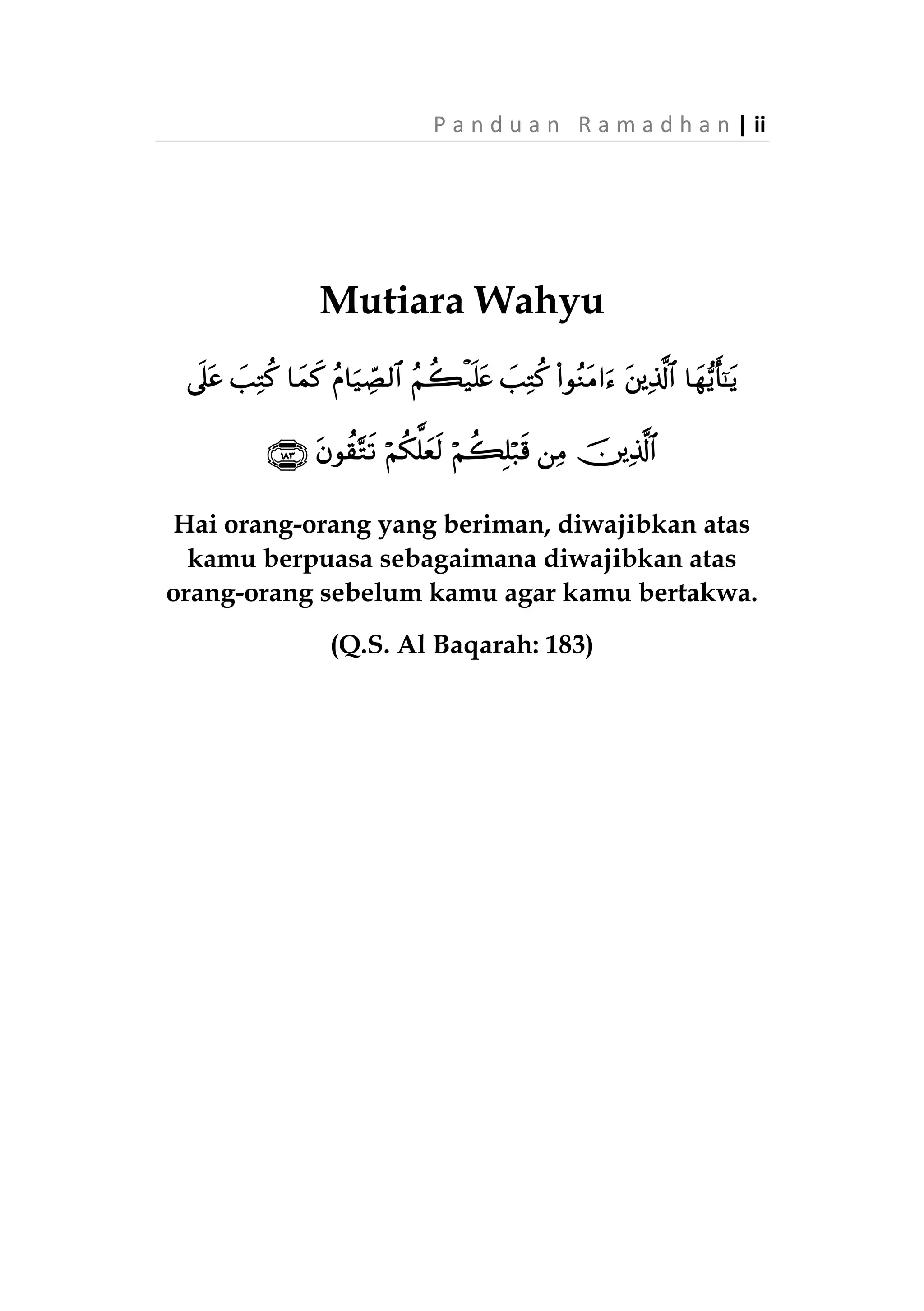 i | P a n d u a n R a m a d h a n
‫رمضان‬ ‫في‬ ‫للمسلم‬ ‫موجز‬ ‫دليل‬
(‫اإلندونيسية‬ ‫باللغة‬)
Judul Buku
Panduan Ramadhan
Penyusun
Abdullah Haidir, Lc.
Perwajahan Isi dan Tata Letak
Muhammad Fachrie
Penerbit
CISS - Center of Islamic Studies in Seoul (Pusat Kajian
Islam di Seoul, Korea Selatan)
Kantor Dakwah Sulay, Riyadh, Saudi Arabia (sampai
Cetakan Keempat)
Cetakan Kelima, Sya’ban 1436 H - Juni 2015
 