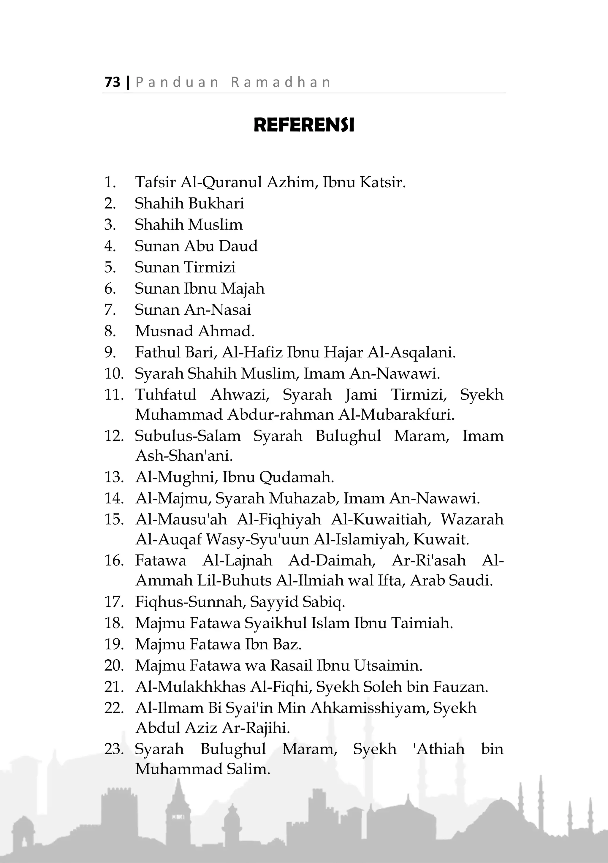 P a n d u a n R a m a d h a n | 72
tetapi tidak mengapa jika dilakukan secara acak selama
bulan Syawal.
Rasulullah ‫ﷺ‬ bersabda:
«َ‫م‬ْ‫ن‬َ‫ص‬َ‫م‬‫ا‬َ‫ر‬َ‫م‬َ‫ض‬َ‫ان‬ُ‫ث‬َّ‫م‬َ‫أ‬ْ‫ت‬َ‫ب‬َ‫ع‬ُ‫ه‬ِ‫س‬ً‫ت‬ِ‫م‬ ‫ا‬ْ‫ن‬َ‫ش‬َّ‫و‬َ‫ك‬ ‫ال‬َ‫ان‬َ‫ك‬ِ‫ص‬َ‫ي‬ِ‫ام‬َّ‫د‬‫ال‬ْ‫ه‬‫ر‬»
(‫مسلم‬ ‫رواه‬)
“Siapa yang puasa Ramadhan, kemudian diikuti dengan
(puasa) enam hari di bulan Syawal, maka (nilainya)
bagaikan puasa setahun.” (HR. Muslim)
Namun jika seseorang memiliki kewajiban untuk
meng-qadha puasa Ramadhan, maka hendaknya dia
meng-qadha puasanya terlebih dahulu, baru setelah itu
dia dapat puasa sunah Syawal. Akan tetapi, jika
qadhanya terlalu banyak, sehingga sulit baginya untuk
menyelesaikannya di bulan Syawal, maka sebagian
ulama membolehkan baginya untuk puasa Syawal
terlebih dahulu baru setelah itu puasa qadha. Karena
pada dasarnya, qadha puasa Ramadhan bersifat luas,
tidak diharuskan dilakukan pada bulan Syawal.
Wallahua’lam.
 