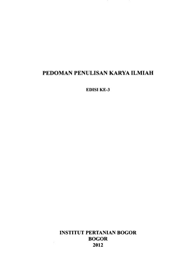 Pedoman Penulisan Karya Ilmiah Edisi Ke 3 Pedoman Penulisan Karya Ilmiah Edisi Ke 3