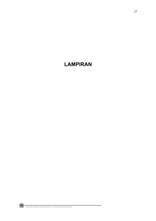 LAMPIRAN
PEDOMAN PEMBUATAN PROPOSAL DAN PENULISAN SKRIPSI
27
 