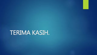 TERIMA KASIH.
 