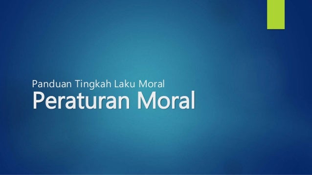 ELMK3013 Pengenalan kepada Konsep Moral: Panduan tingkah 